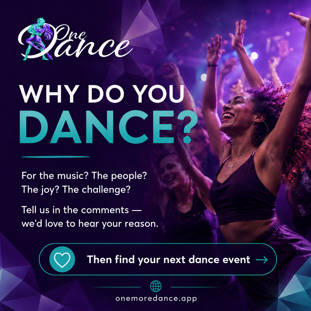 One More Dance advertising graphic asking why do you dance